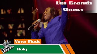 Vova Music  Holy  Les Grands Shows  The Voice Afrique Francophone CIV [upl. by Davidde532]