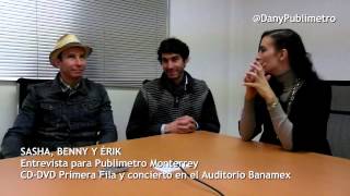 Sasha Benny y Érik en entrevista con Publimetro [upl. by Mariano]