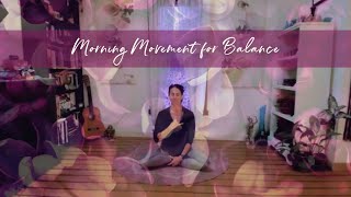 Morning Movement amp Meditation for Balance [upl. by Tillford931]