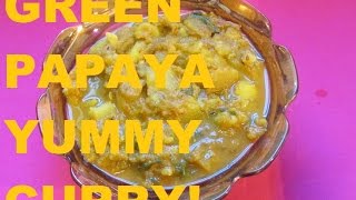 GREEN PAPAYA CURRY HEALTHY AND YUMMY [upl. by Neliac519]