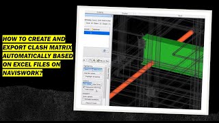 HOW TO CREATE AND EXPORT CLASH MATRIX AUTOMATICALLY BASED ON EXCEL FILES ON NAVISWORK [upl. by Yesnel466]