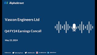 Vascon Engineers Ltd Q4 FY202324 Earnings Conference Call [upl. by Akir]