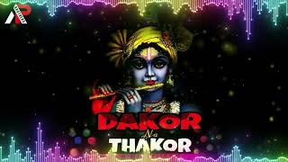 DAKOR NA THAKOR 150 BPM MIX DJ AKASH amp DJ PRATIK K [upl. by Ahsenrac]