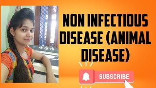 Non infectious disease Animal disease [upl. by Platt236]