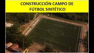 Como construir una cancha de fútbol  campo sintético [upl. by Nylahs430]