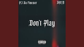 Dont Play feat Kain [upl. by Francine440]