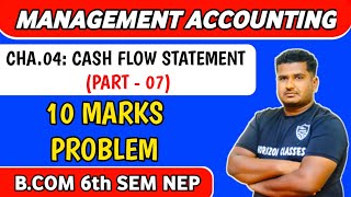 47 10 Marks Problem on Cash Flow Statement  BCom 6th Sem NEP  Cash Flow Statement Part 7 [upl. by Eilac375]