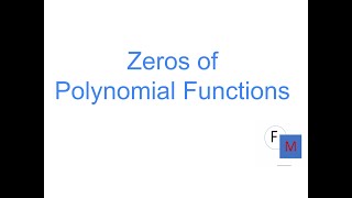 Zeros of Polynomial Functions [upl. by Oiramej969]