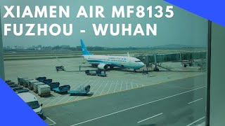 Xiamen Air MF8135 Fuzhou  Wuhan Economy Class Boeing 737  800 [upl. by Malachi]