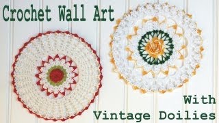 Crochet Doily Wall Art [upl. by Sonitnatsok]