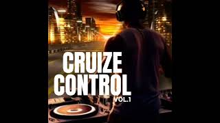 Cruize control Vol 1 REMIXES 🎶🎶 GET YOUR 6 TRACK EP CONTACT THE BOSS LADY 07757 622 849 [upl. by Ybsorc588]