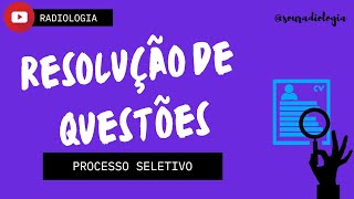 Questões de processos seletivos na Radiologia 01 [upl. by Las]