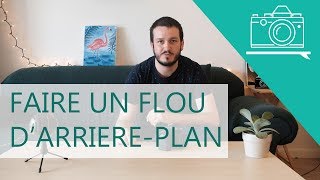 📷 Comment faire un flou darrièreplan   Les Tutos Débutants 13 [upl. by Apostles516]