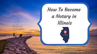 How to Become a Notary in Illinois  NSA Blueprint [upl. by Attemaj]