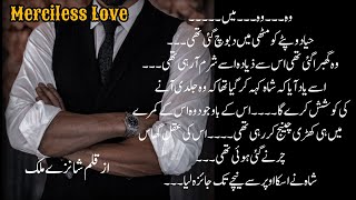 Episode11❤️  Merciless Love By Shanzy Malik  Urdu Romantic Novel [upl. by Aihsenad]