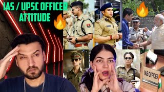 IAS  UPSC OFFICERS Full Attitude Videos 🔥😈 Power of IAS  UPSC🇮🇳 Pakistani Reaction [upl. by Yesllek956]