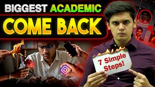 How to Make BIGGEST Academic Comeback in 7 Days🔥 7 Scientific Steps Prashant Kirad [upl. by Aridan]