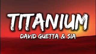 David Guetta  Titanium Lyrics Ft Sia [upl. by Batish]