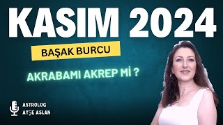 BAŞAK BURCU KASIM 2024 BURÇ YORUMLARI [upl. by Salman169]