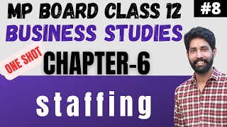 Chapter 6 staffing  Business studies class 12 Mp board in ONE SHOT [upl. by Morez]