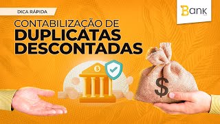 Como realizar a contabilização de DUPLICATAS DESCONTADAS no BankPlus [upl. by Nodnol782]