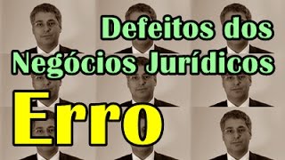 Defeitos dos Negócios Jurídicos Erro [upl. by Pansy]