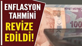 ENFLASYON TAHMİNİ REVİZE EDİLDİ [upl. by Enyrhtac]