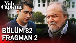 Yalı Çapkını 82 Bölüm 2 Fragman [upl. by Alyel507]