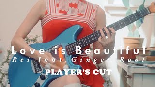 Rei  quotLove is Beautiful with Ginger Root” Players Cut [upl. by Mur]