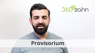 Provisorium  Was ist ein Provisorium  DentalLexikon  360°zahn [upl. by Hoagland209]