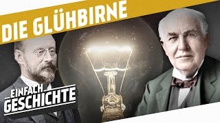 Es werde Licht  Die Erfindung der Glühbirne I DIE INDUSTRIELLE REVOLUTION [upl. by Latton]