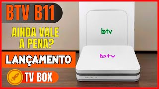 BTV B11 Vale a pena comprar [upl. by Ettie]