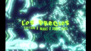 Taytan x Andy Isasi x Mikko  Los Precios Video Oficial [upl. by Richarda788]