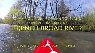 Kayaking French Broad River Rosman to Island Ford NC 42118 CFS was 250 not 930 [upl. by Emmalyn]