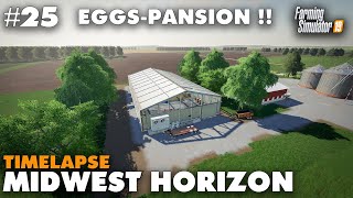 Midwest Horizon Timelapse Eggspansion  25 Farming Simulator 19 [upl. by Seraphine]