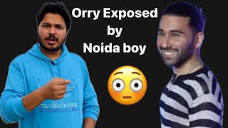 Orry Real story revealed by Noida boy  Shubham Gaur [upl. by Calderon]