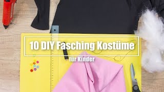 10 DIY Fasching Kostüme für Kinder zum Selbermachen [upl. by Thury]