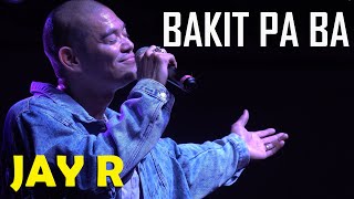 BAKIT PA BA  Jay R  Live in Orlando  4k  Ultra HD [upl. by Lossa479]