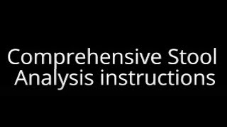 Your Guide to a Successful Comprehensive Stool Test Collection [upl. by Alletse]