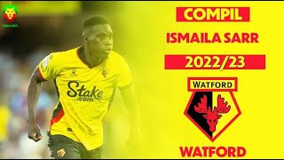 Ismaila Sarr 20222023  Watford FC [upl. by Oderf]