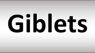 How to Pronounce Giblets [upl. by Arevle]