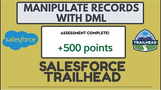 Salesforce Trailhead  Manipulate Records with DML [upl. by Franni]