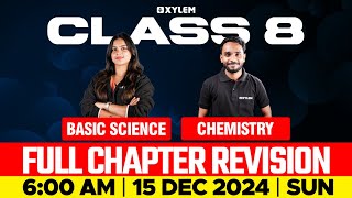 Class 8 Christmas Exam  Basic Science amp Chemistry  Full Chapter Revision  Xylem Class 8 [upl. by Lowry]