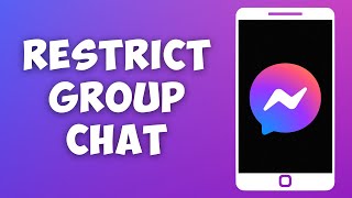 How To Restrict Group Chat In Messenger 2023 [upl. by Hemetaf]