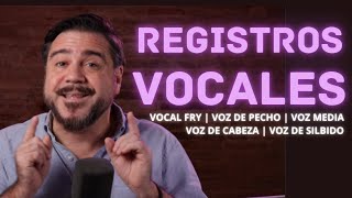 REGISTROS VOCALES  Vocal Fry  Voz de Pecho  Voz de Cabeza  Voz Media  Voz de silbido [upl. by Mallon342]