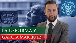 LA REFORMA Y GARCÍA MÁRQUEZEL PULSO DE LA REPÚBLICA [upl. by Rialcnis]