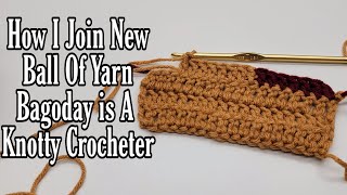 How to Join Yarn Mid Row The Knotty Way The Bag O Day Crochet Way [upl. by Matthia281]