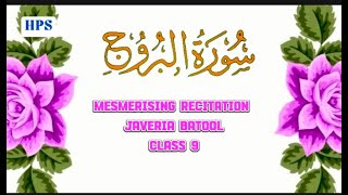 Surah AlBuruj Recitation  Mesmerising Quran Tilawat by Javeria Batool  Class 9 [upl. by Tella286]