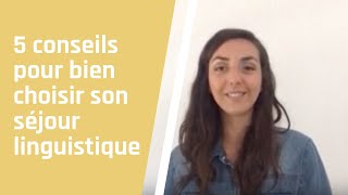 5 conseils pour bien choisir son séjour linguistique [upl. by Lehcin]