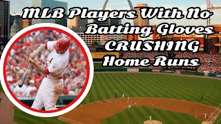 Players With No Batting Gloves CRUSHING Home Runs [upl. by Eilak]